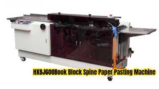 ขั้นตอนการทำงานของเครื่องวางกระดาษสันหนังสือ HXBJ600