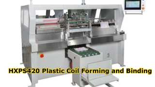 HXPS420 เครื่องขึ้นรูปและเข้าเล่มม้วนพลาสติก